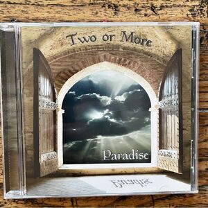 3 for $15 || CD Two or More “Paradise”